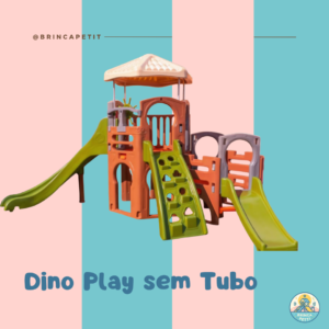 Dino Play s/ Tubo